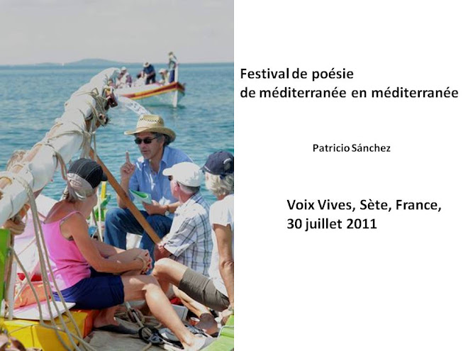 Patricio Sanchez : Festival de poésie Voix Vives juillet 2011 Sète - France