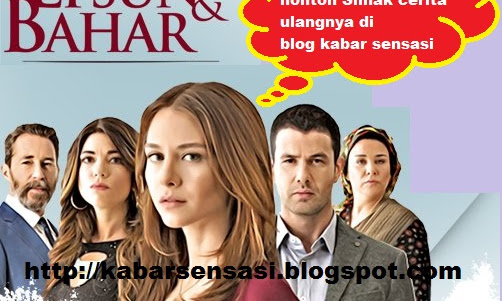 Sinopsis Efsun & Bahar Episode 14 (28 Januari 2016): Waduh Bahar Dilamar Alp, Athes Sangat Marah!
