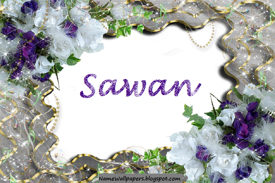 Sawan Name Wallpapers Sawan ~ Name Wallpaper Urdu Name Meaning Name Images  Logo Signature
