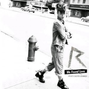 "We Found Love" By Rihanna