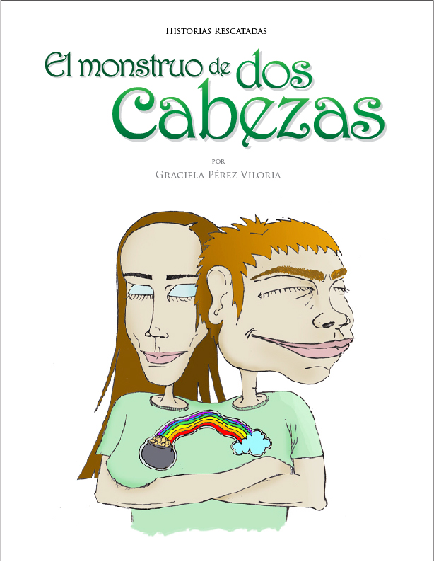Historias Rescatadas El monstruo de dos cabezas