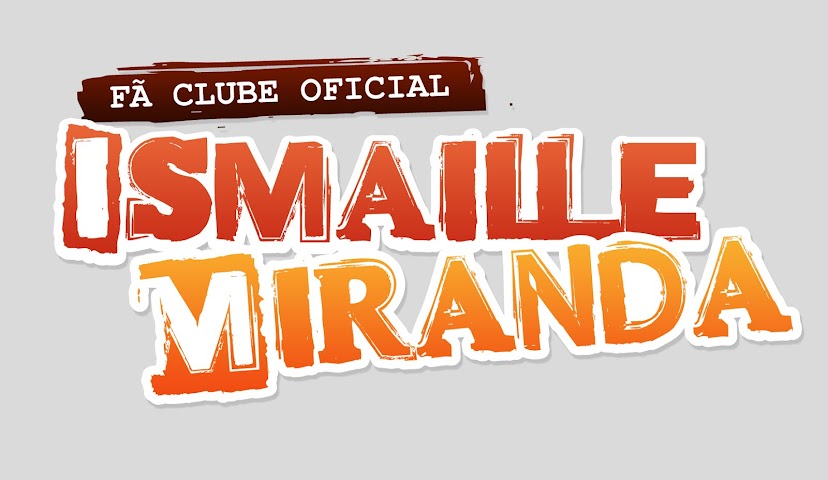 Fã Clube Oficial do ISMAILLE