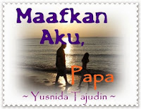 Cerpen:  Maafkan Aku Papa