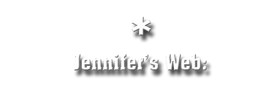 Jennifer's Web