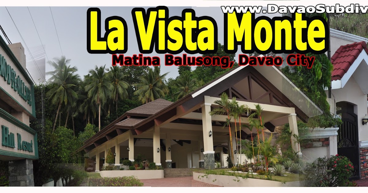 MidClass Subdivisions in Davao City La Vista Monte