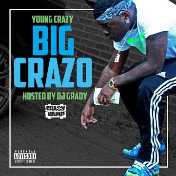 Young Crazy - "Big Crazo" Mixtape / www.hiphopondeck.com