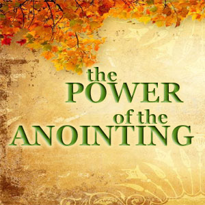 anointing power thesecondadam prophetic holy ministries purpose