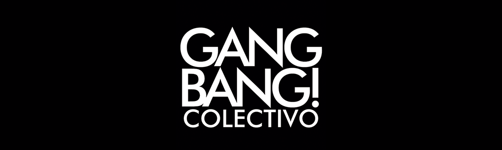 GANGBANG! COLECTIVO