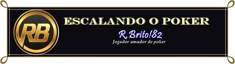 R.Brito - Escalando o poker de Amador a Profissional.