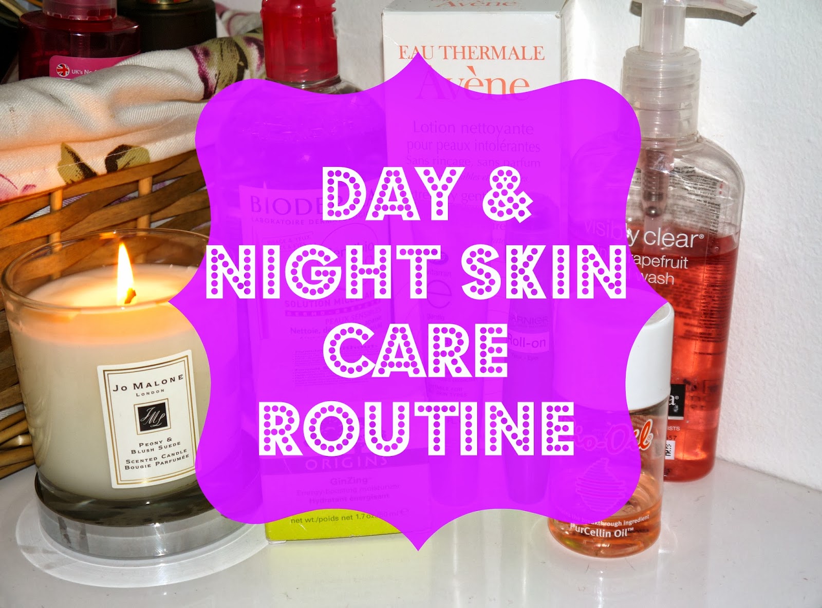 My Day and Night Skin Care Routine