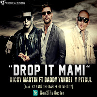 Drop It Mami - Ricky Martin Ft. Daddy Yankee & Pitbull