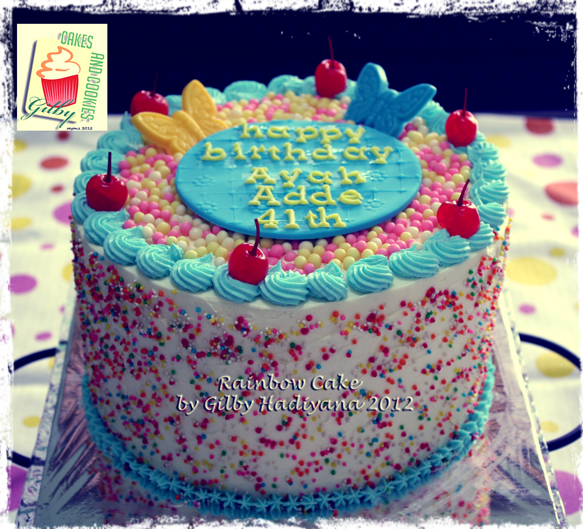 Gilby's Cake and Cookies: Rainbow Cake untuk Ultah Ayah