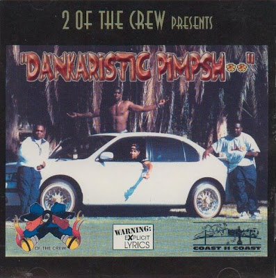 2 Of The Crew – Dankaristicpimpshit (CD) (1997) (FLAC + 320 kbps)