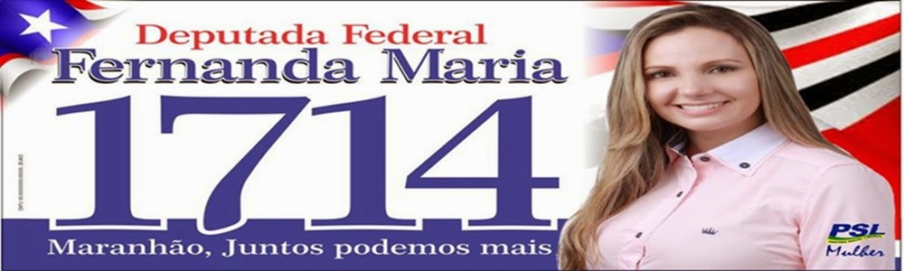 Deputada Federal Fernanda Maria
