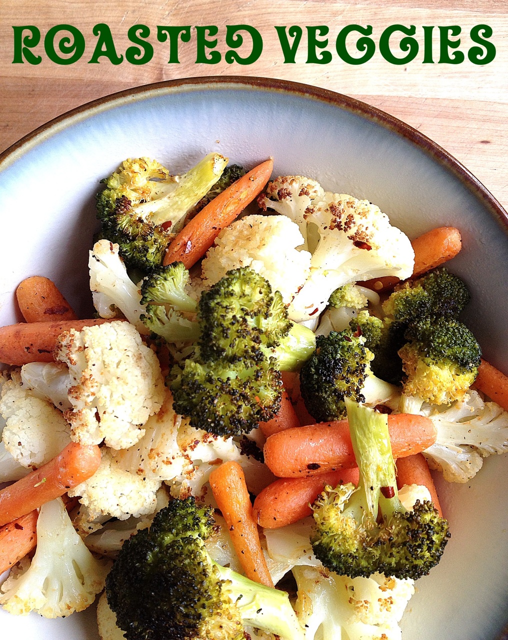 A Healthy Makeover Roasted Veggies