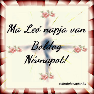 Április 11 - Leó névnap - Boldog Névnapot Április 11 - Leó