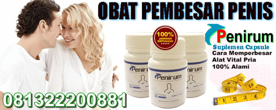 Jual Obat Penirum Asli Pembesar Penis 081322200881