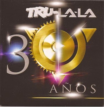 Trulala - 30 Años (2014) Trulala - 30 Años (2014)