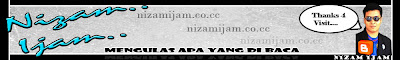 ! Nizam Ijam!
