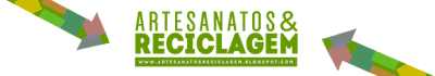 Artesanatos & Reciclagem - Melhores Dicas com Reciclar e Reaproveitar