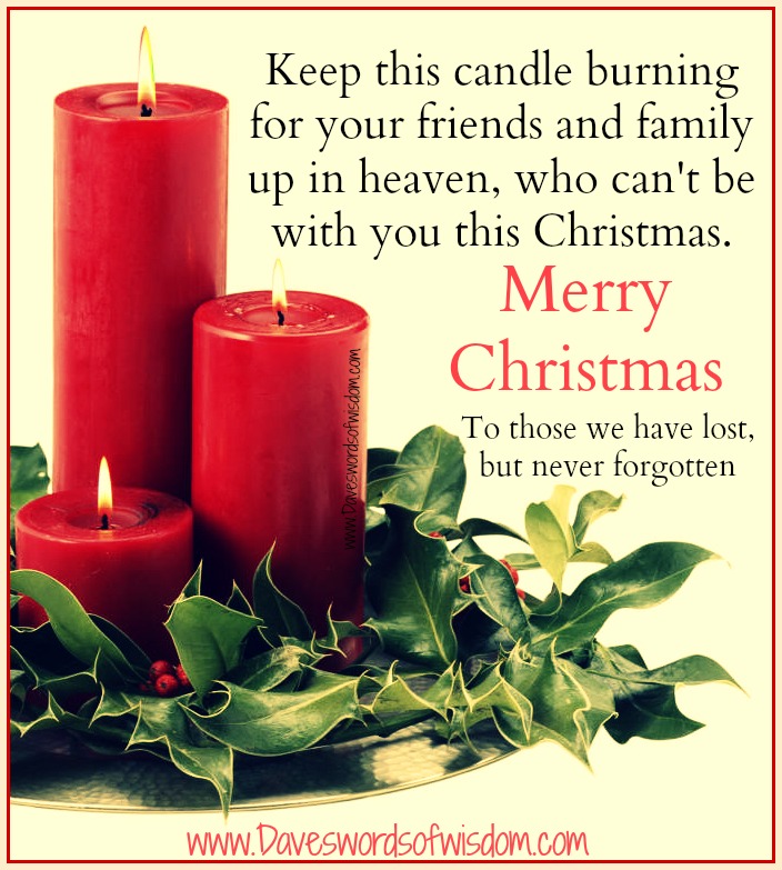 Daveswordsofwisdom.com: Remembering Those Not With Us At Christmas