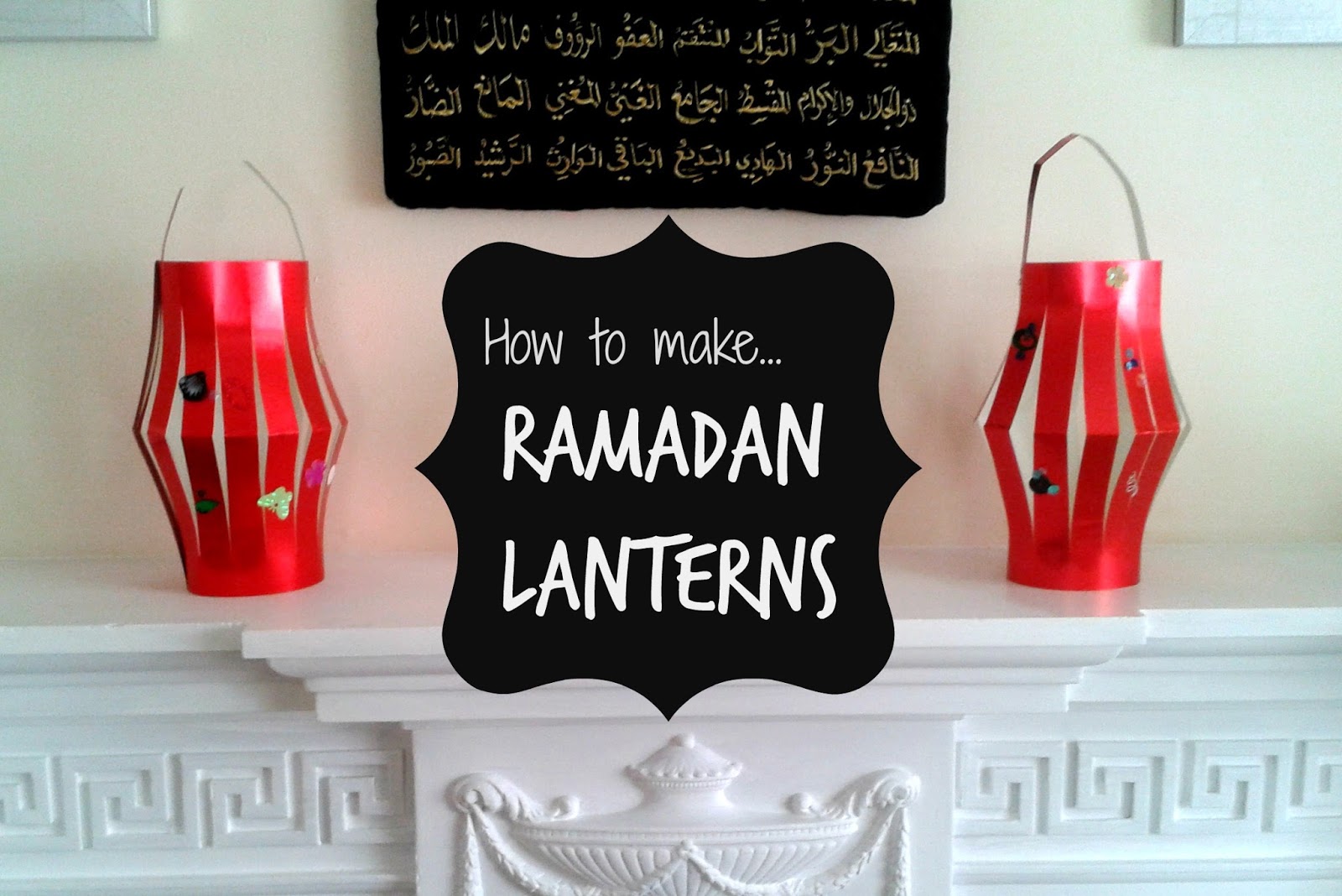 Ramadan Decorations Lanterns Muslim Homeschooling Resources