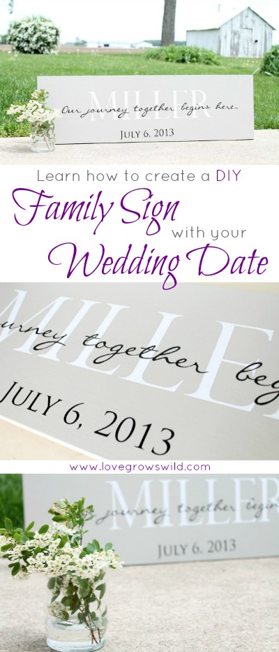 Learn how to create a DIY Family Sign personalized with your wedding date! These signs also make great gifts for showers and weddings! Get the how-to at LoveGrowsWild.com #wedding #diy
