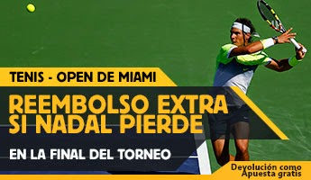 betfair nadal pierde final open miami reembolso 25 euros 1 abril betfair nadal pierde final open miami reembolso 25 euros 1 abril