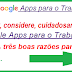 Olá! Por favor, considere cuidadosamente o Google Apps para o Trabalho.