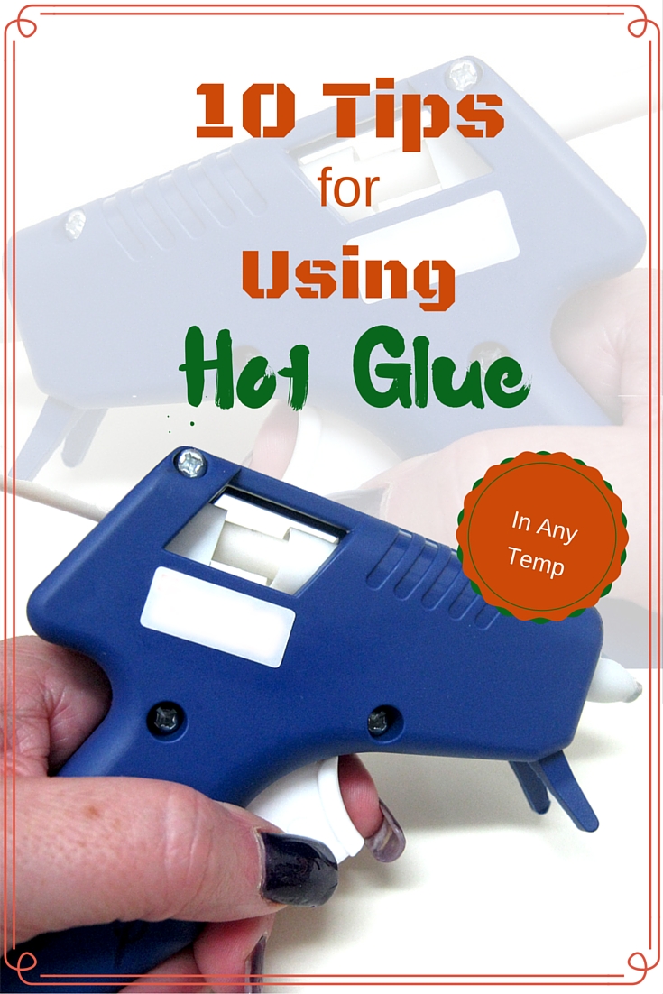 scrappin it 10 Tips for Using Hot Glue