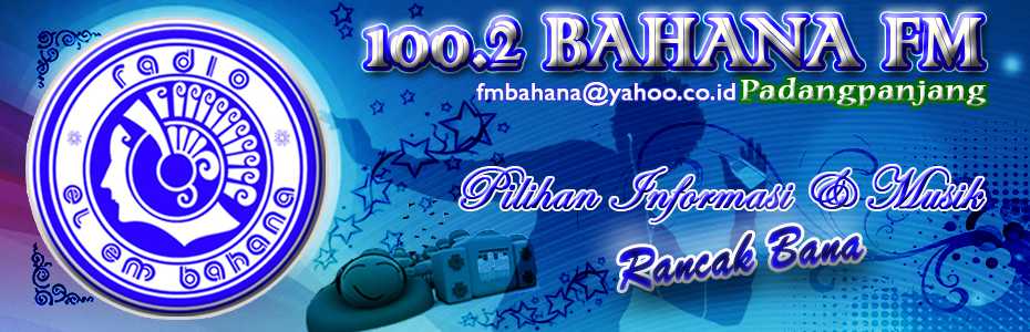 BAHANA FM Padangpanjang - Sumatera Barat