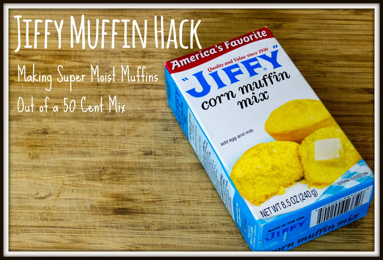Entertaining Grace Jiffy Muffin Hack Making Super Moist Muffins Out