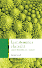 Un libro di agile lettura sui modelli matematici e su come la matematica ha esteso il suo dominio