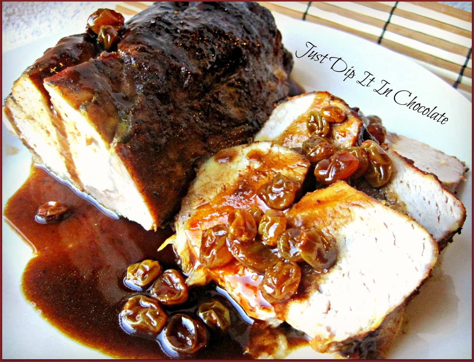 Just Dip It In Chocolate Baked Pork Loin with Dried Plums Sauce Fall