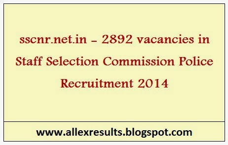 Staff Selection Commission Police Recruitment 2014 - sscnr.net.in