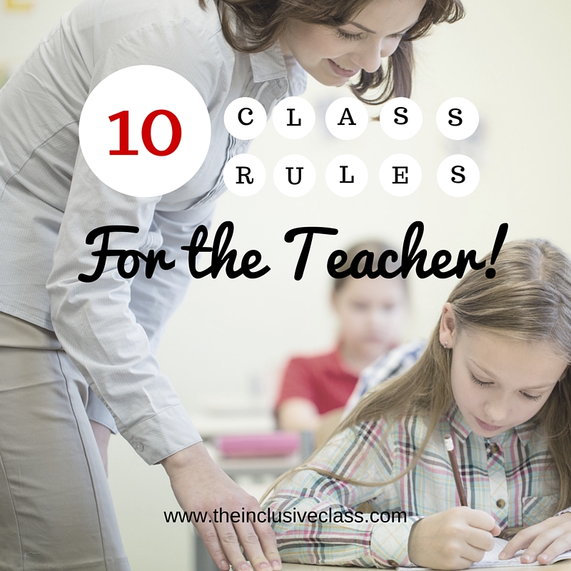 the inclusive class 10 class rules for the teacher