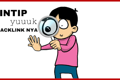 Cara Melihat dan Mendapatkan Backlink Kompetitor