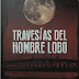 Travesías del hombre lobo de Lucía Guerra ¡Ideas para regalar esta navidad!