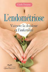 L'endométriose: Vaincre la douleur et l'infertilité