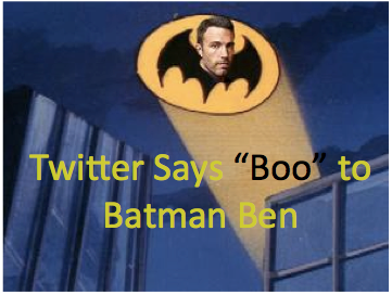 Social Media Diva: Ben Affleck as Batman? Twitter says NO!
