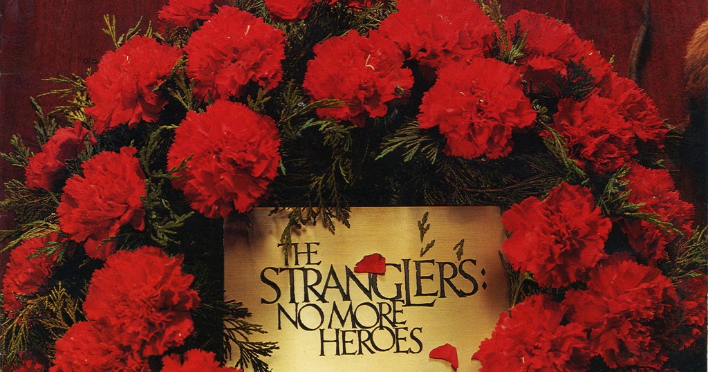 Finding Faith In A Good Friday World 178 The Stranglers No More Heroes