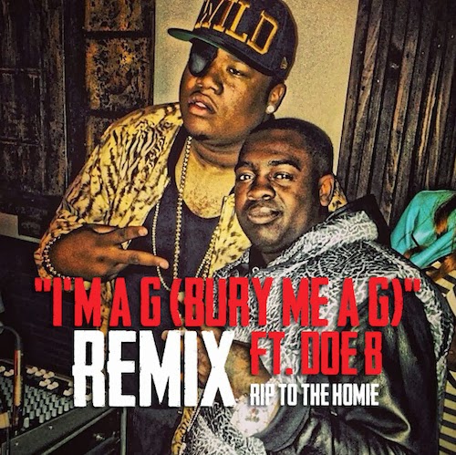 Kidd Kidd ft. Doe B - Im A G (Bury Me A G) (Remix) Lyrics + Letras + Lirik + Tekst + Text + Testo + Paroles + Source: Lyrics-Video-Music.blogspot.com + Video Music Song Lyrics Kidd Kidd ft. Doe B - Im A G (Bury Me A G) (Remix)