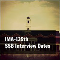 IMA-135th  SSB Interview Dates