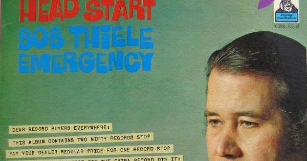 Bob Thiele Emergency Head Start Bob Thiele Emergency Head Start