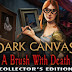 Dark Canvas A Brush With Death Collectors