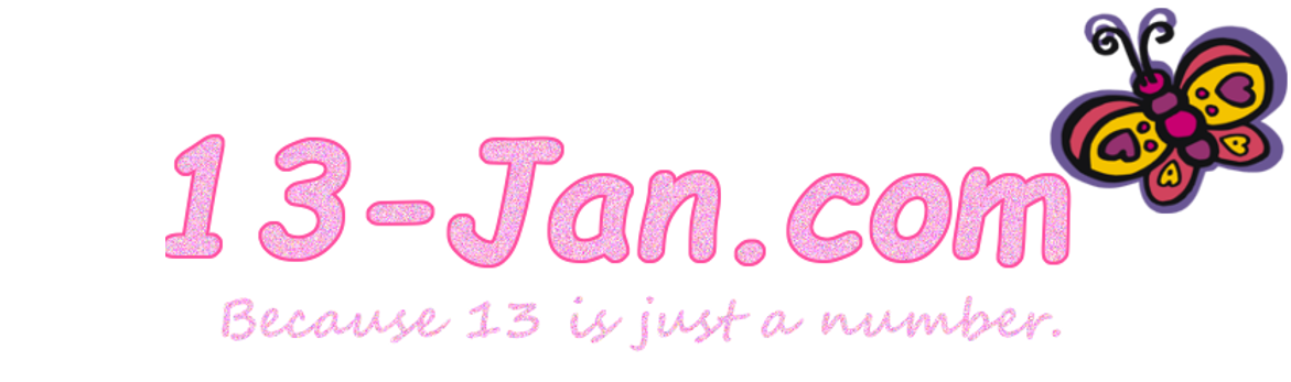 13-JAN - Thirteen is Just A Number!