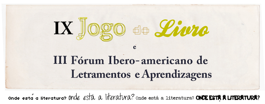 IX Jogo do Livro e III Fórum Ibero-americano de letramentos e aprendizagens