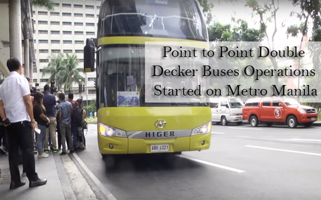 Point to Point Double Decker Buses Operations Started on Metro Manila