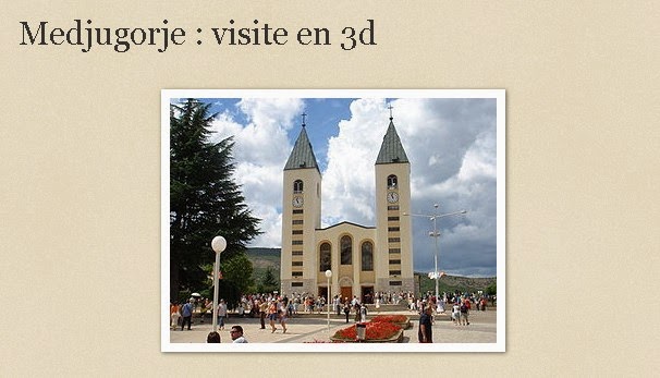 Medjugorje : visite en 3d