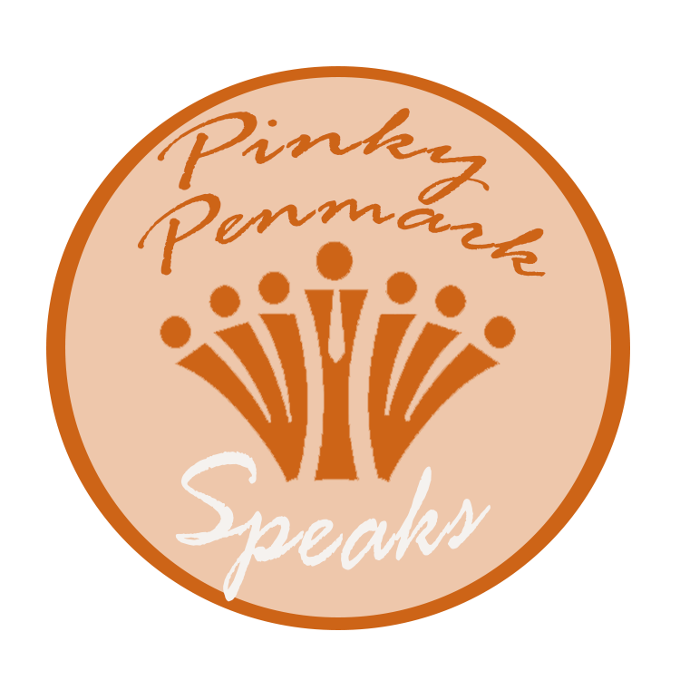 presented by Pinky Penmark Speaks, LLC